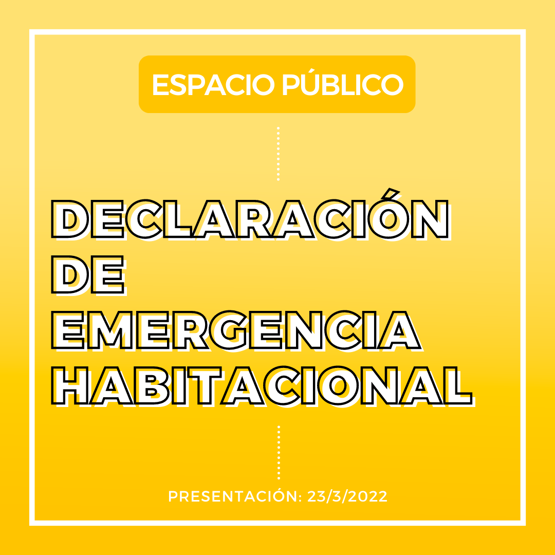 DECLARACIÓN DE EMERGENCIA HABITACIONAL